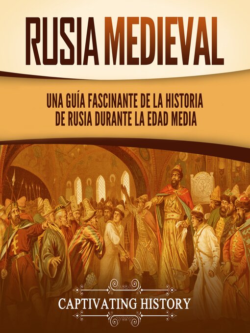 Title details for Rusia medieval by Captivating History - Available